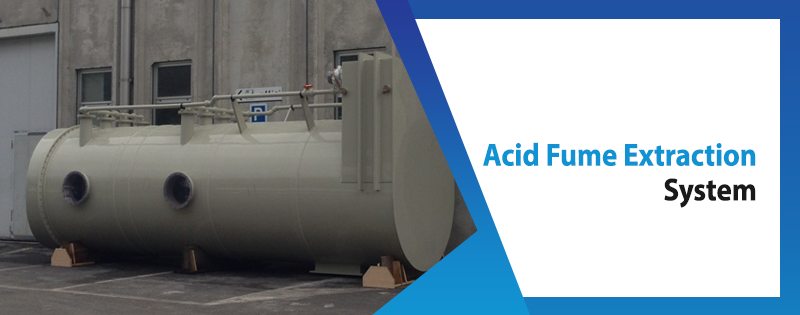 Acid Fume Extraction System